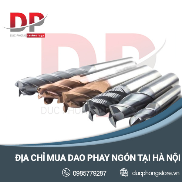 Địa chỉ mua dao phay ngón chất lượng tại Hà Nội