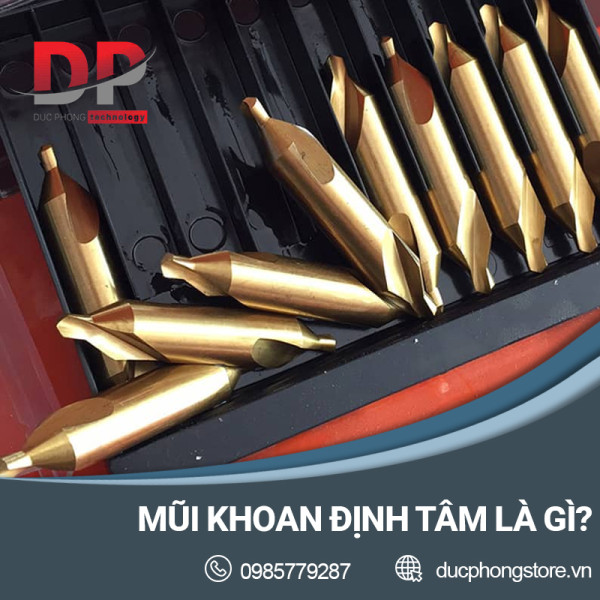 Mũi khoan định tâm là gì? Sự khác nhau giữa mũi khoan định tâm và mũi khoan điểm