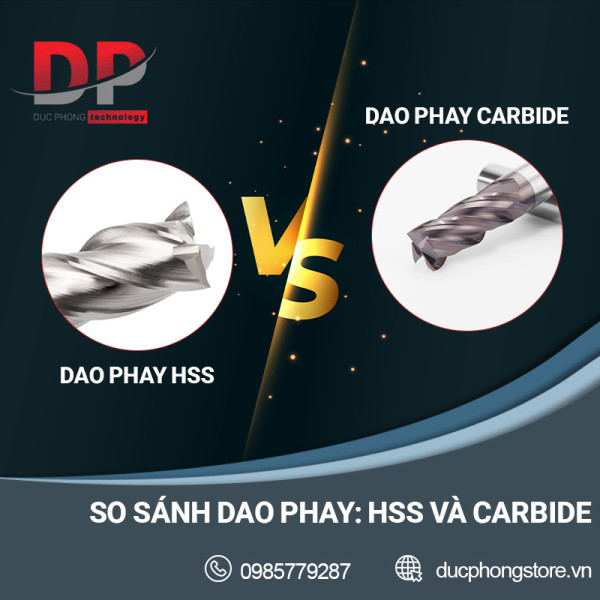 So sánh: Dao phay HSS và dao phay Carbide loại nào tốt hơn?
