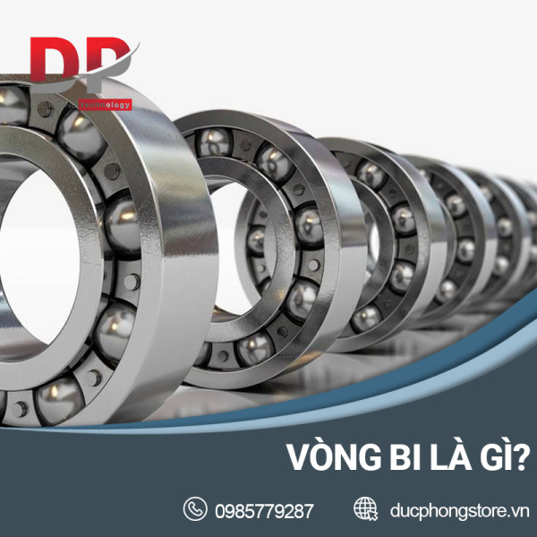 Vòng bi, bạc đạn là gì? Cấu tạo, phân loại và ứng dụng của vòng bi