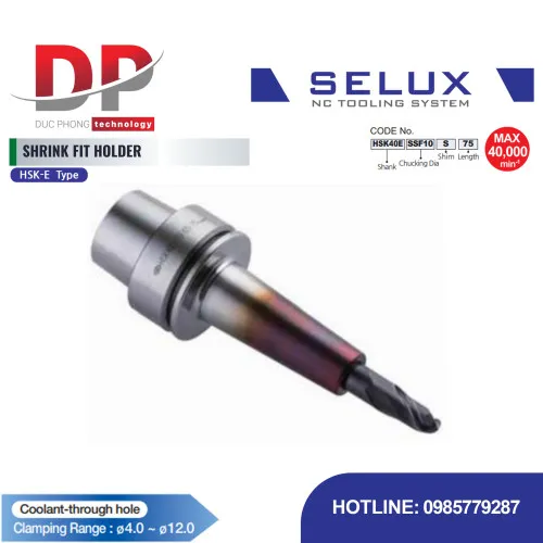 Bầu kẹp co nhiệt chuôi HSK-E Series HSK Shank - Selux (SHRINK FIT HOLDER) HSK-E TYPE