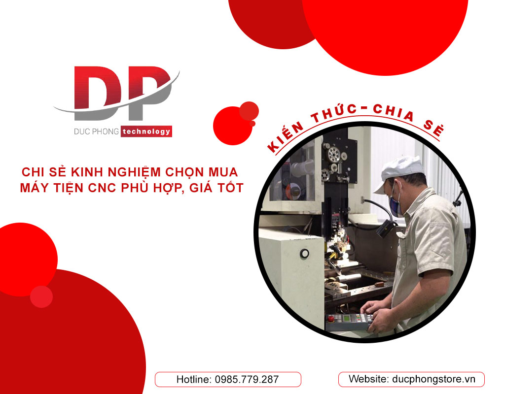 Kinh nghiệm chọn mua máy tiện CNC