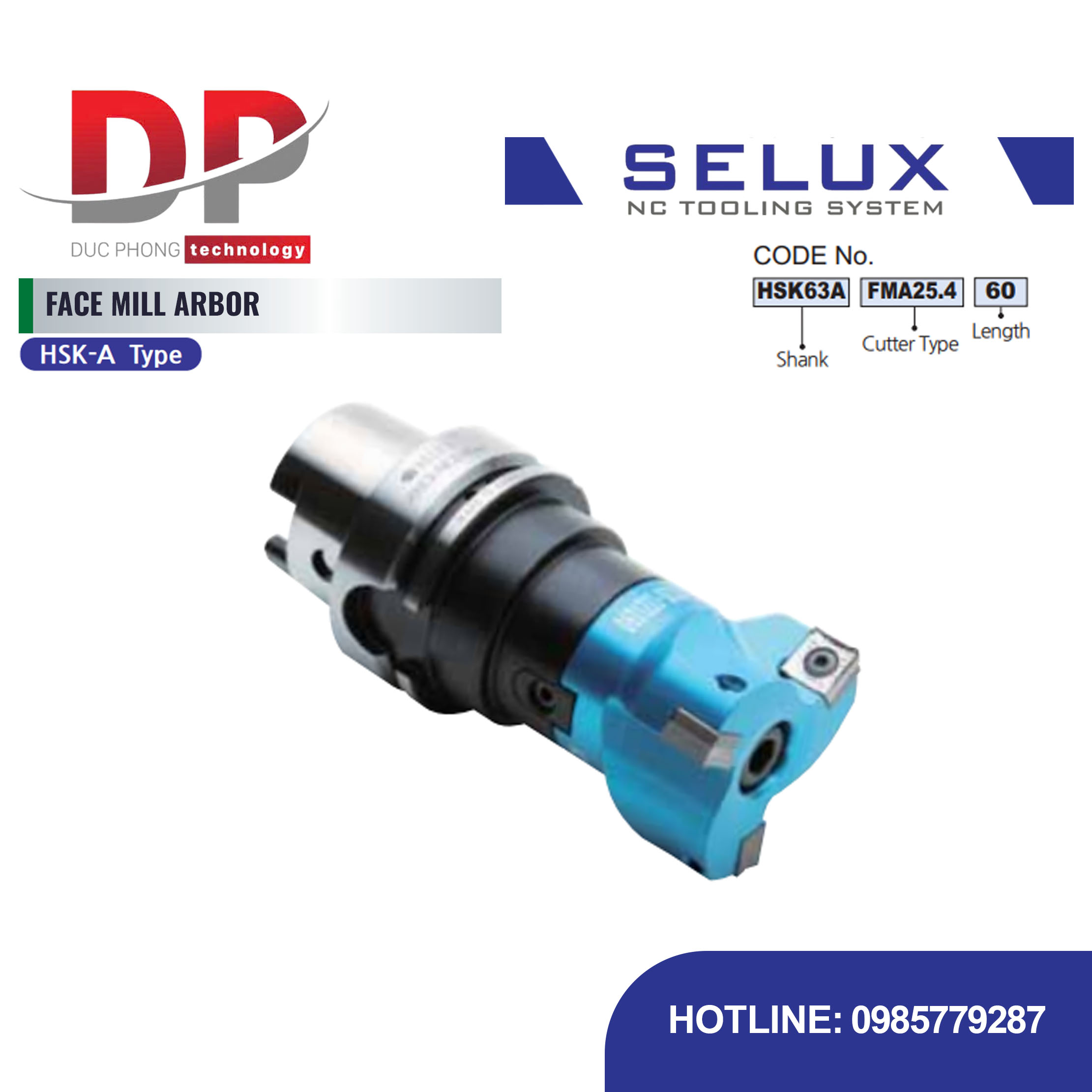 Trục gá dao phay mặt chuôi HSK-A Series HSK Shank - Selux (FACE MILL ARBOR) HSK-A TYPE