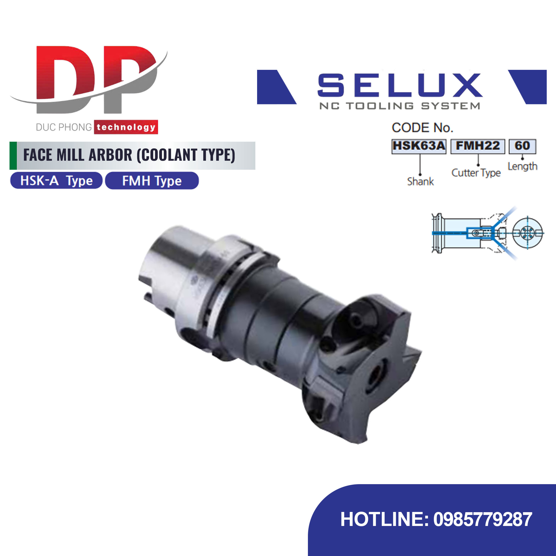 Trục gá dao phay mặt làm mát xuyên tâm chuôi HSK-A Series HSK Shank - Selux (FACE MILL ARBOR COOLANT TYPE)